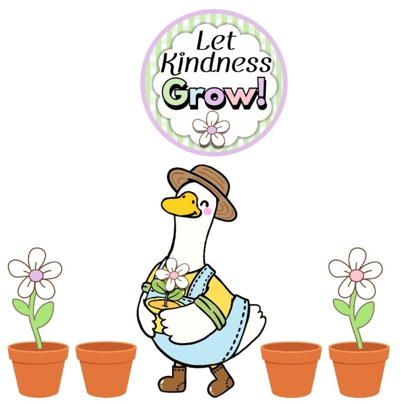kindness gardener classroom goose